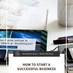How to start a successful business